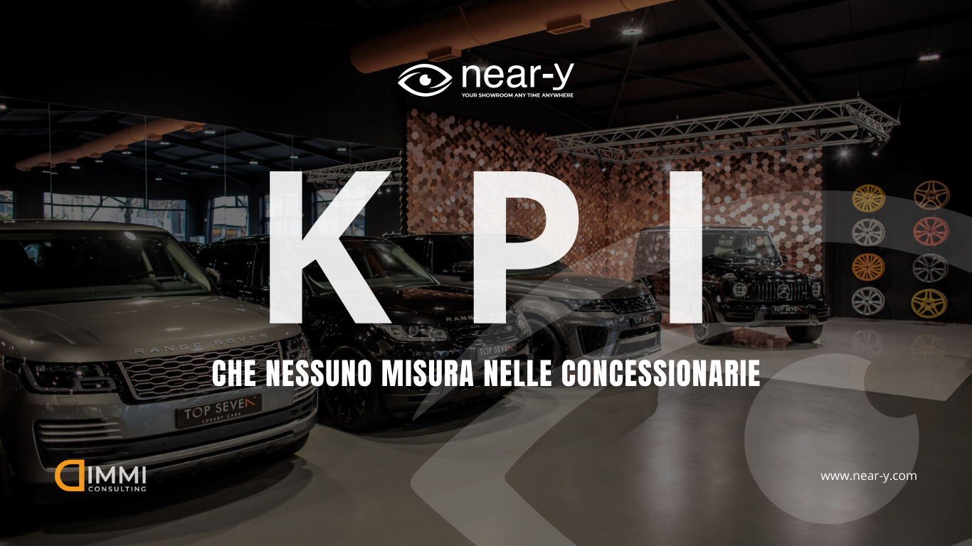 KPI che le concessionarie non misurano | NEAR-Y TECHNOLOGY – AR